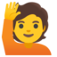 persoon met opgeheven hand Emoji (Google)