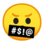 Face With Symbols On Mouth Emoji (Google)